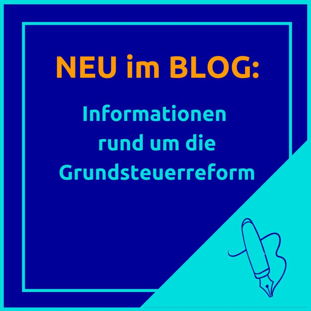 Informationen rund um die Grundsteuerreform