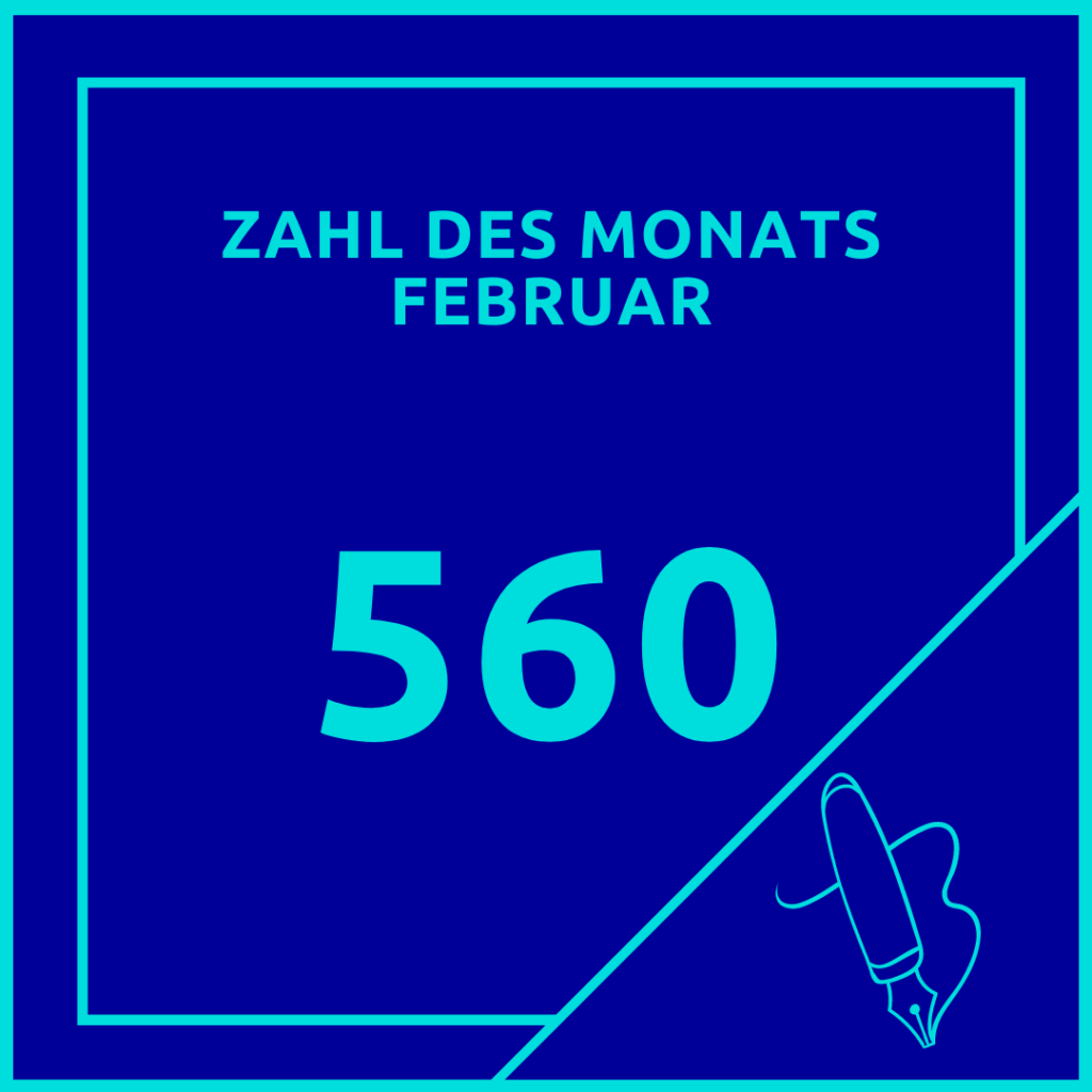 Zahl des Monats Februar - 560
