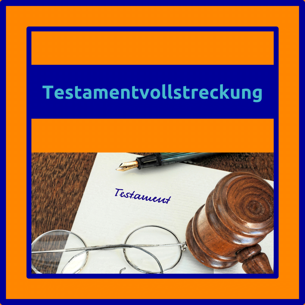 Testamentvollstreckung