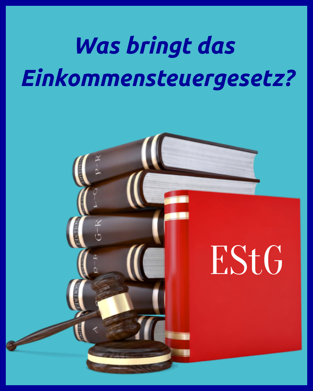 Was bringt das Einkommensteuergesetz?