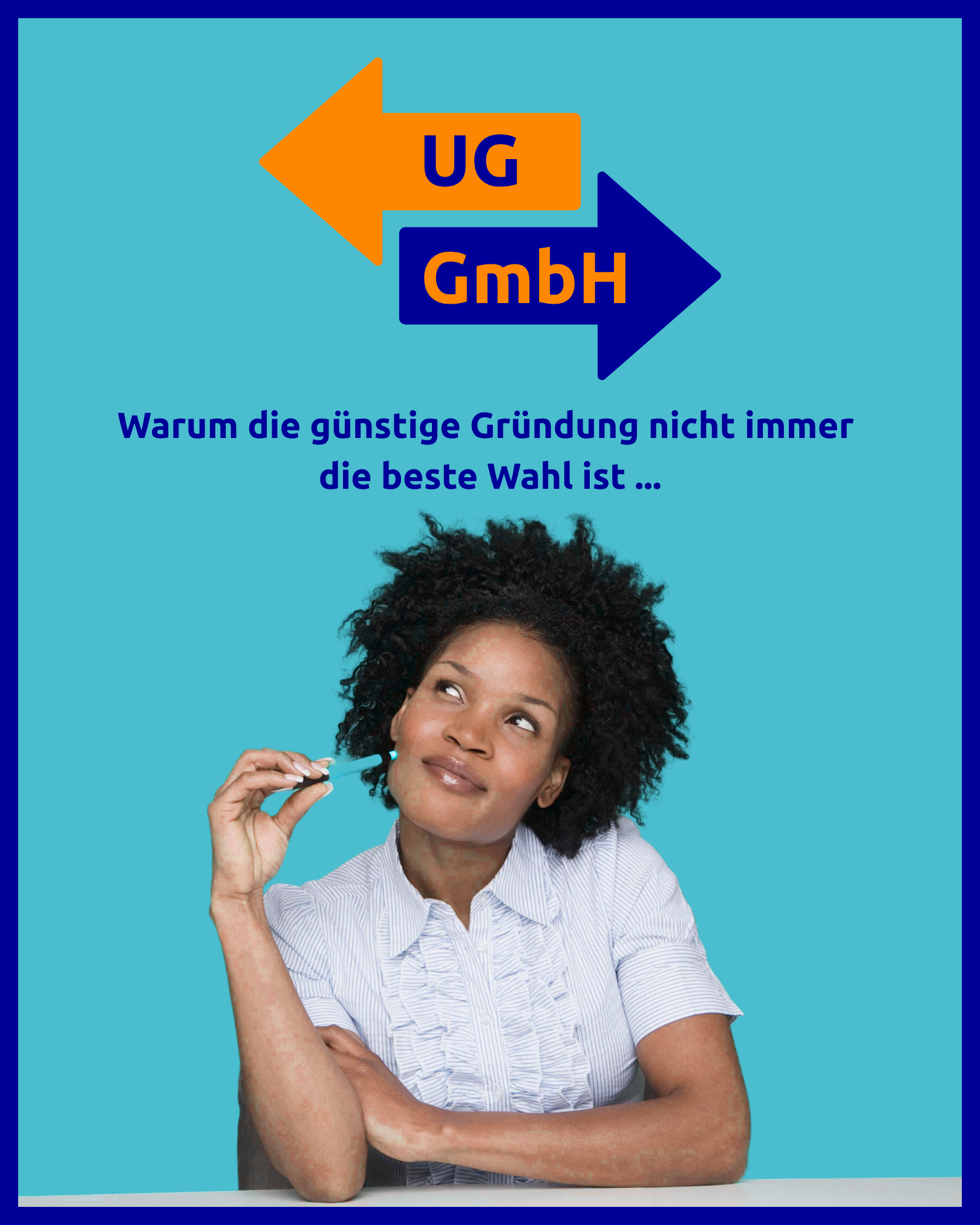 Warum UG nicht immer die beste Wahl ist